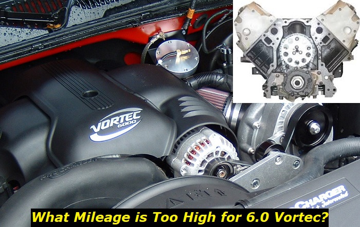 what mileage is too high for vortec 6-0